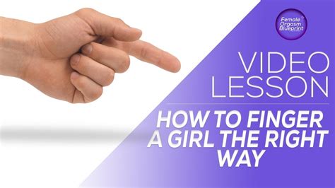 finger my gf|Exactly How To Finger A Woman The Right Way .